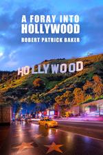 A Foray into Hollywood