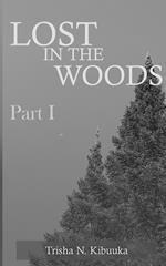 Lost in the Woods - Part 1