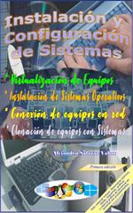 Instalación, Configuración y Clonación de Equipos con Sistemas Operativos