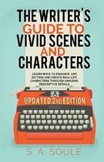 The Writer's Guide to Vivid Scenes and Characters