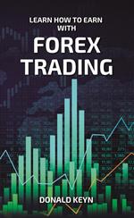 Learn How to Earn with Forex Trading