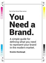 You Need a Brand.