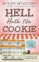 Hell Hath No Cookie: A Culinary Cozy Mystery Series