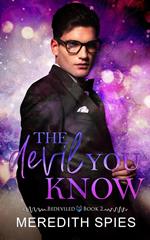 The Devil You Know (Bedeviled Book 2)