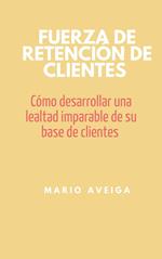 Fuerza de retención de clientes