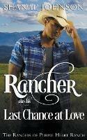 The Rancher takes his Last Chance at Love