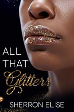 All That Glitters