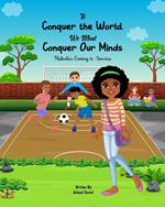 To Conquer the World We Must Conquer Our Minds: Makeda's Coming to America