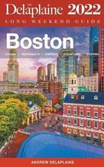 Boston - The Delaplaine 2022 Long Weekend Guide