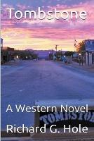 Tombstone: A Western Novel