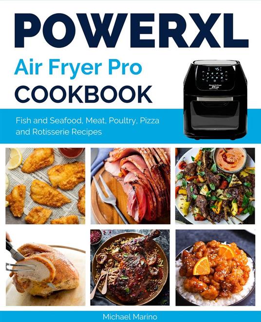 Power XL Air Fryer Pro Cookbook