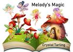 Melody's Magic