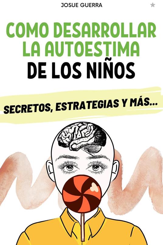 Como desarrollar la autoestima de los niños