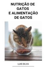 Nutricao de Gatos e Alimentacao de Gatos