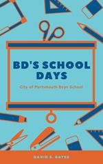 BD's School Days