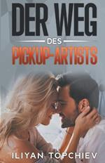 Der Weg des Pickup-Artists