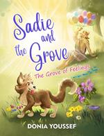 Sadie and the Grove: The Grove of Feelings