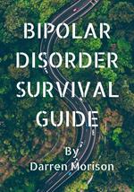 The Bipolar Disorder Survival Guide