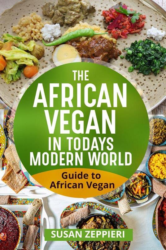 The African Vegan in Today’s Modern World