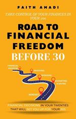 Road To Financial Freedom Before 30