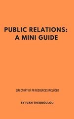 Public Relations: A Mini Guide