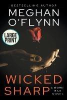 Wicked Sharp: Large Print