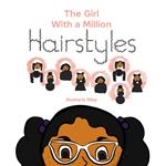 The Girl with a Million Hairstyles