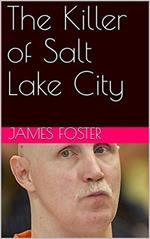 The Killer of Salt Lake City