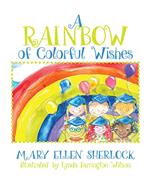 A Rainbow of Colorful Wishes