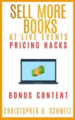 Sell More Books at Live Events: Pricing Hacks Bonus Content