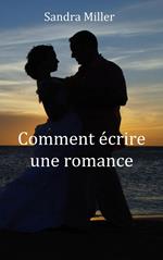 Comment écrire une romance