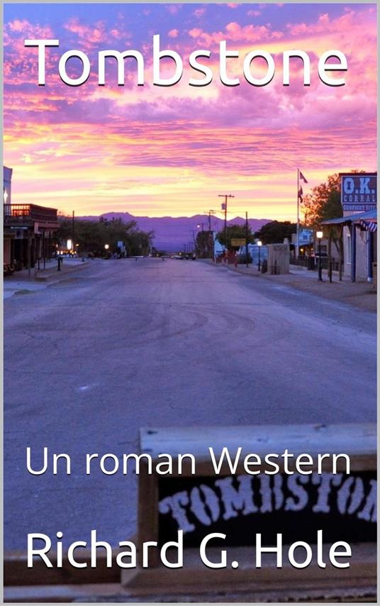 Tombstone: Un Roman Western