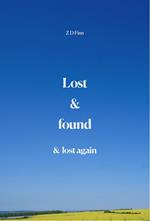 Lost & Found & Lost Again