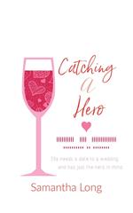 Catching A Hero: A Short Story