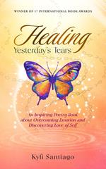 Healing Yesterday's Tears