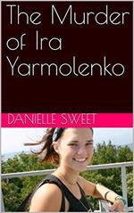 The Murder of Ira Yarmolenko
