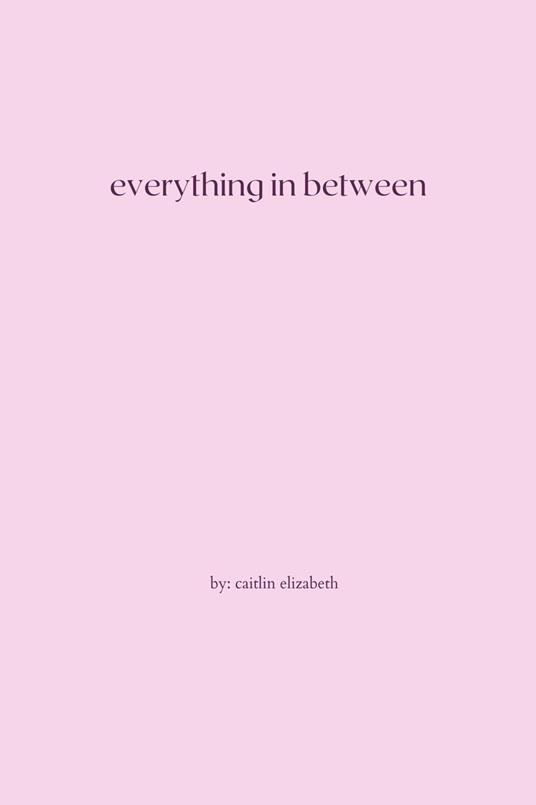 Everything in Between