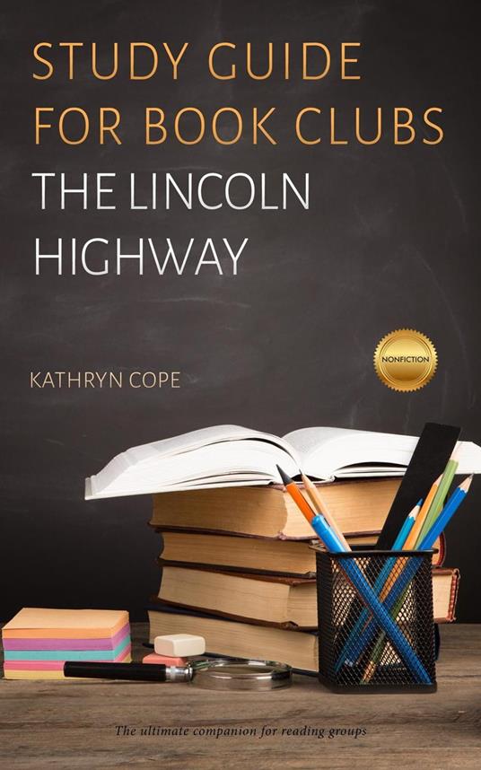 Study Guide for Book Clubs: The Lincoln Highway