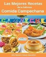 Las Mejores Recetas de la Sabrosa Cocina Campechana Campeche !Quiero estar ahi!