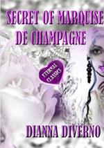 Secret Of Marquise De Champagne