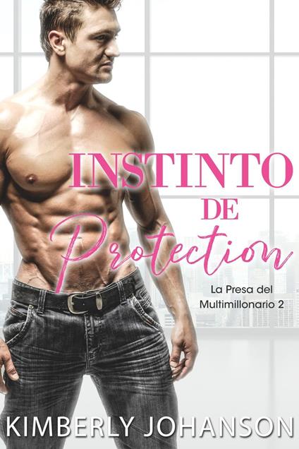 Instinto de Protección: Romance Contemporáneo