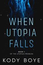 When Utopia Falls