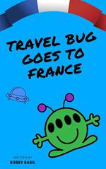 Travel Bug Goes to France