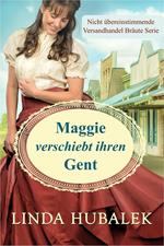 Maggie verschiebt ihren Gent