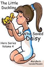 The Little Duckling Who Saved Daisy