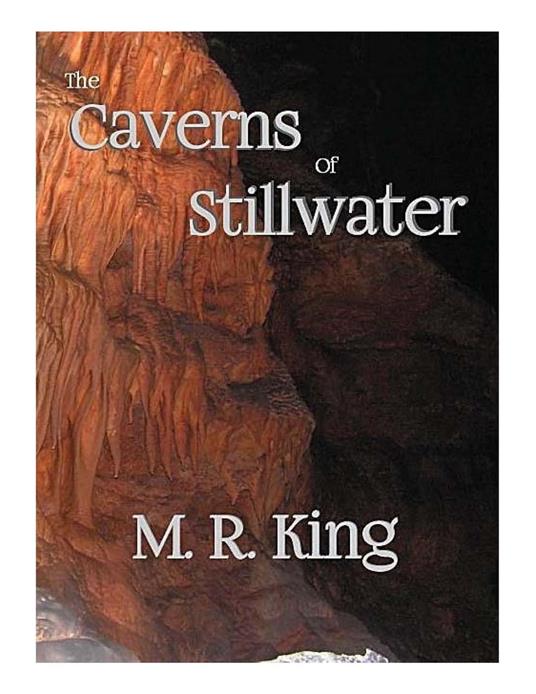 The Caverns of Stillwater