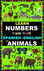 LEARN NUMBERS FROM 0-20 WITH ANIMALS IN SPANISH & ENGLISH