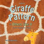 Exploring the Giraffe Pattern and Others Like It: Voronoi Tessellations in Nature