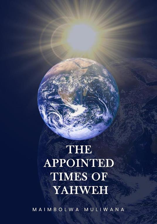 The Appointed Times of Yahweh