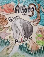 Alfonso the Giant Anteater